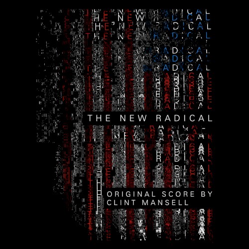 The New Radical: Original Motion Picture Soundtrack