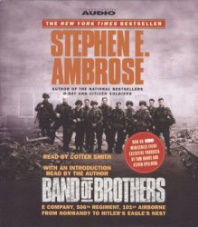 Band of Brothers E Company, 506th Regiment, 101st Airborne From Normandy to Hitler’s Eagle’s Nest