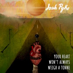 Your Heart Won’t Always Weigh a Tonne