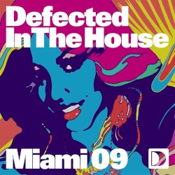 Defected in the House: Miami 09
