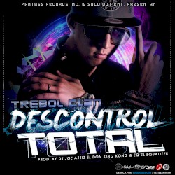 Descontrol total