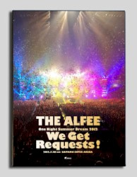 THE ALFEE One Night Summer Dream 2012 We Get Requests! 2012.7.28 at SAITAMA SUPER ARENA