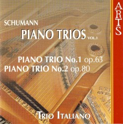Piano Trios Vol. 1: Piano Trio no. 1 op. 63 / Piano Trio no. 2 op. 80