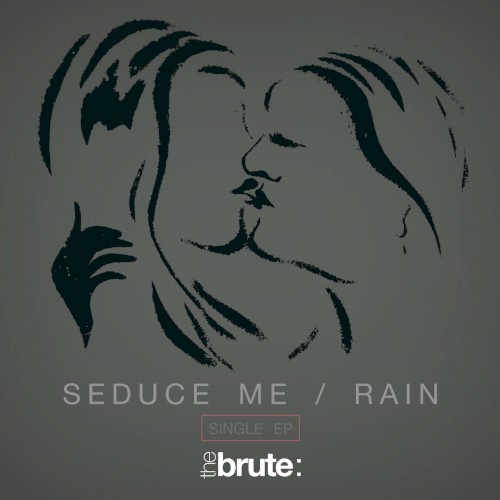 Seduce Me / Rain