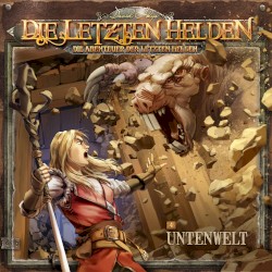 Die Abenteuer der Letzten Helden 4: Untenwelt