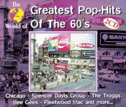 The World of Greatest Pop‐Hits of The 60’s