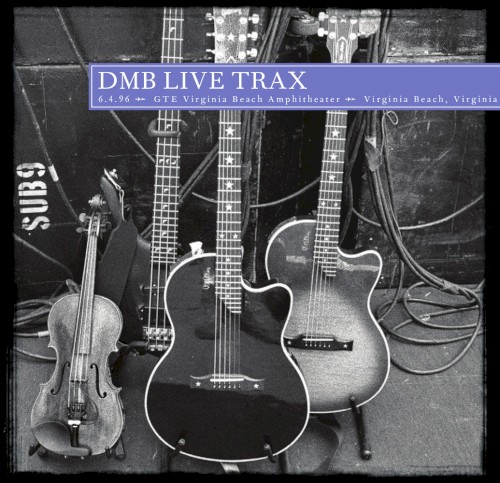 1996-06-04: DMB Live Trax, Volume 18: GTE Virginia Beach Amphitheater, Virginia Beach, VA, USA
