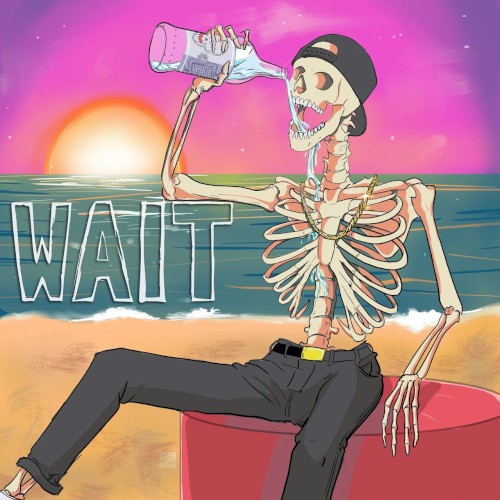 Wait