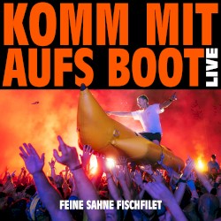 Komm mit aufs Boot (Live 2023)