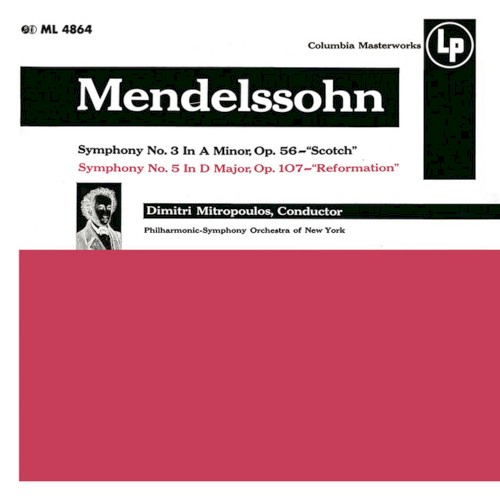 Mendelssohn: Symphony No. 3 "Scottish" & Symphony No. 5 "Rheinish"