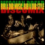 Rub a Dub Music, Rub a Dub Style