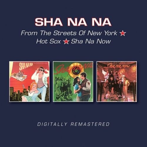 From the Streets of New York / Hot Sox / Sha Na Now