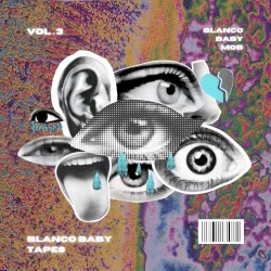 BLANCO BABY TAPES, Vol. 3