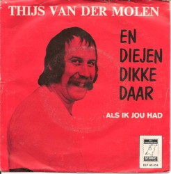 En diejen dikke daar