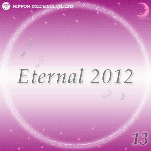 Eternal 2012 13