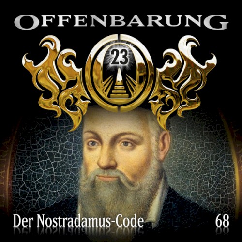 Offenbarung 23 68: Der Nostradamus-Code