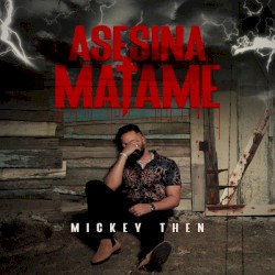 Asesina mátame