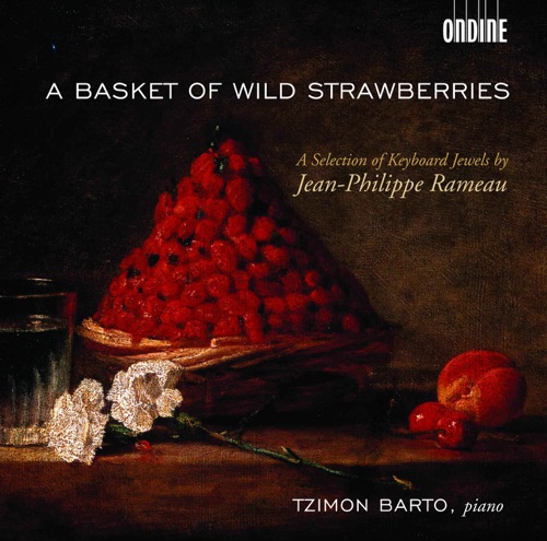 A Basket of Wild Strawberries: A Selection of Keyboard Jewels by Jean-Philippe Rameau