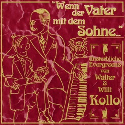 Wenn der Vater mit dem Sohne …