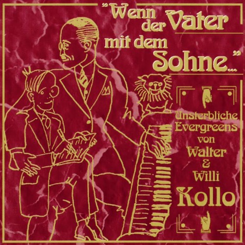 Wenn der Vater mit dem Sohne …
