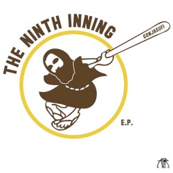The Ninth Inning E.P.
