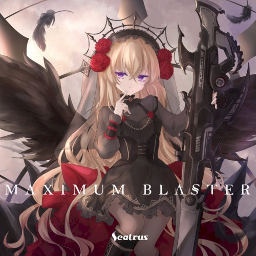 M A X I M U M B L A S T E R
