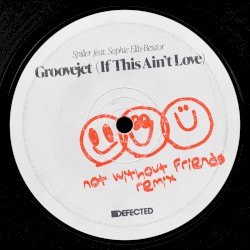 Groovejet (If This Ain't Love) - not without friends Extended Remix