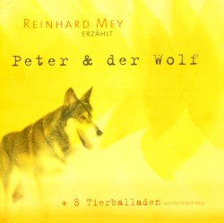 Peter & der Wolf: Ein musikalisches Märchen für Kinder