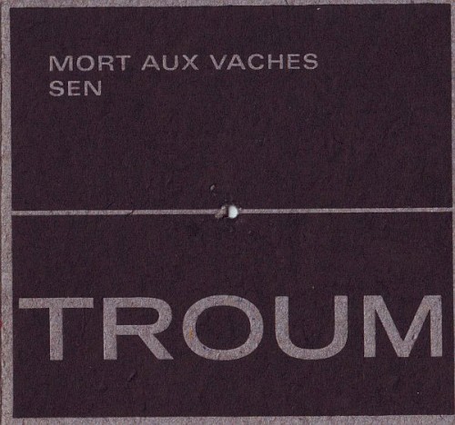 Mort aux vaches: Sen