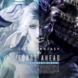 Forge Ahead: FINAL FANTASY XIV ～Arrangement Album～