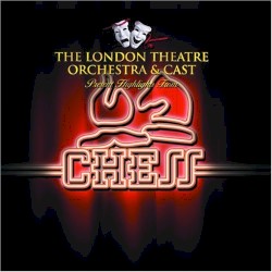 Chess (2006 London Theatre Orchestra & Cast)
