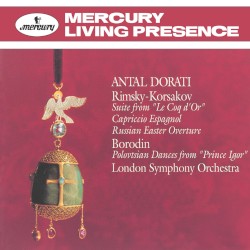 Rimsky-Korsakov: Suite from "Le Coq d'Or", Capricco Espagnol, Russian Easter Overture / Borodin: Polovtsian Dances from "Prince Igor"
