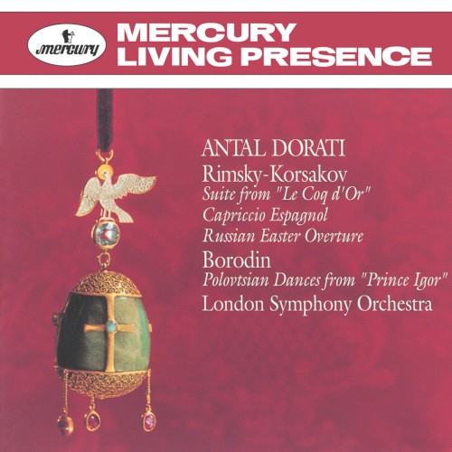 Rimsky-Korsakov: Suite from "Le Coq d'Or", Capricco Espagnol, Russian Easter Overture / Borodin: Polovtsian Dances from "Prince Igor"