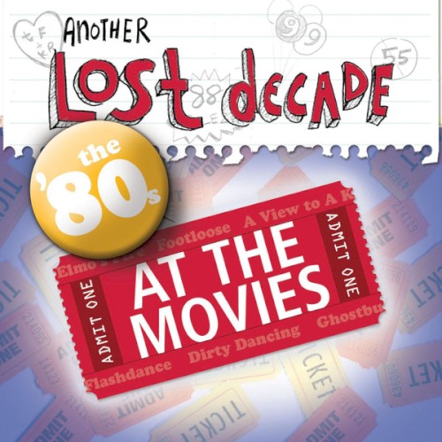 Another Lost Decade: The '80s at the Movies