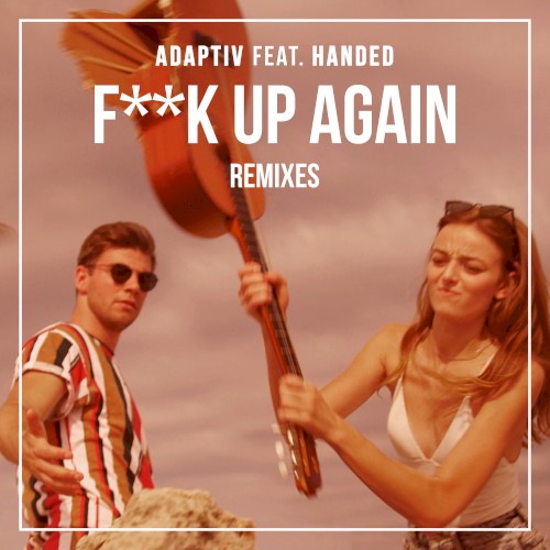 F**K Up Again (Remixes)