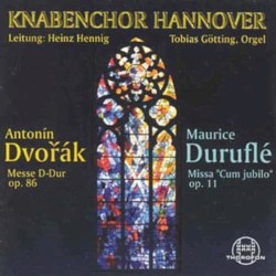 Dvořák: Messe D-Dur, op. 86 / Duruflé: Missa "Cum jubilo", op. 11