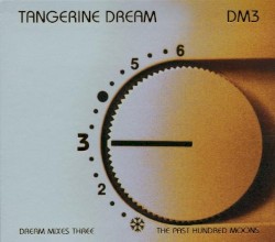 Dream Mixes III: The Past Hundred Moons