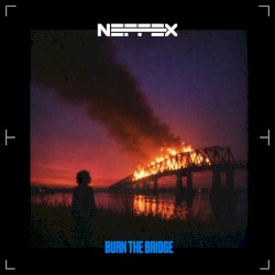 BURN THE BRIDGE