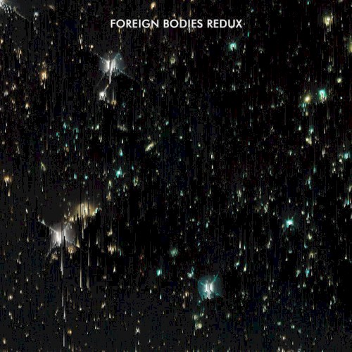 Foreign Bodies Redux