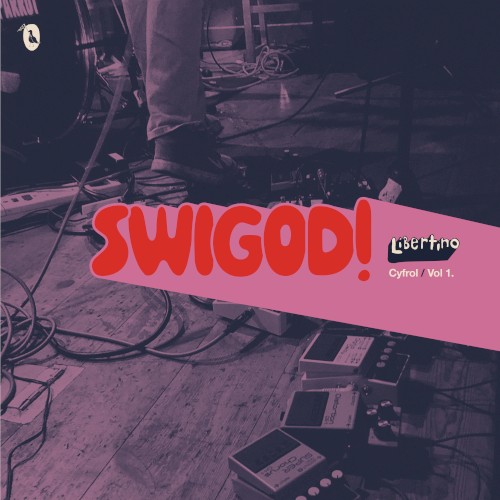 Swigod!: Libertino Cyfrol / Vol 1