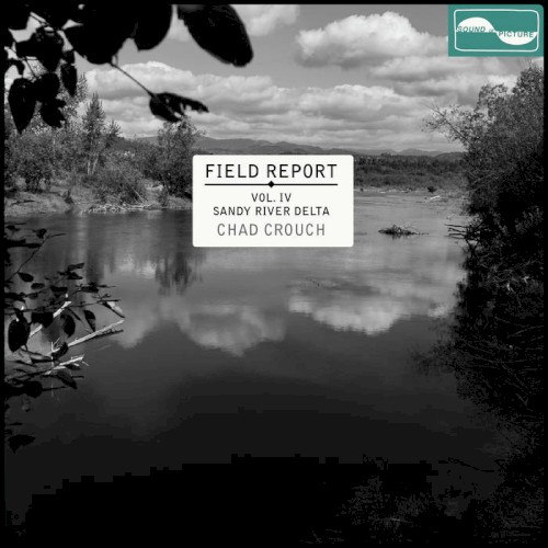 Field Report Vol. IV: Sandy River Delta