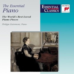 The Essential Piano: The World's Best-Loved Piano Pieces