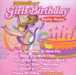 Drew’s Famous Party Music: Girls Birthday