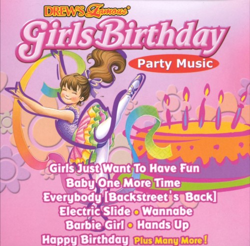 Drew’s Famous Party Music: Girls Birthday