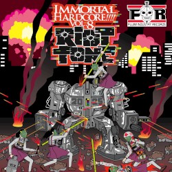 IMMORTAL HARDCORE!!!! VOL.8 -Riot Tone-