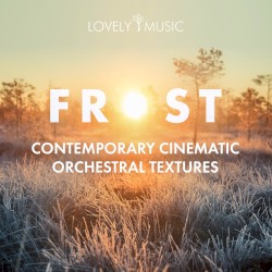 Frost: Contemporary Cinematic Orchestral Textures