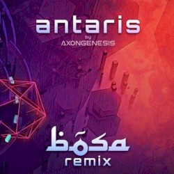 Axon Genesis - Antaris (Bósa remix)