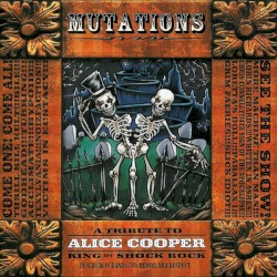Mutations: A Tribute to Alice Cooper