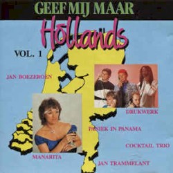 Geef mij maar Hollands, vol. 1