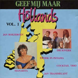 Geef mij maar Hollands, vol. 1